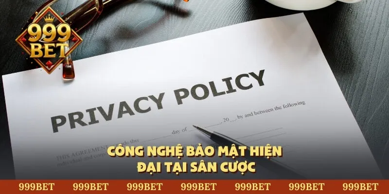 Công nghệ bảo mật hiện đại tại sân cược